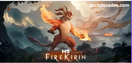 What is H5 Firekirin? You Need to Know About